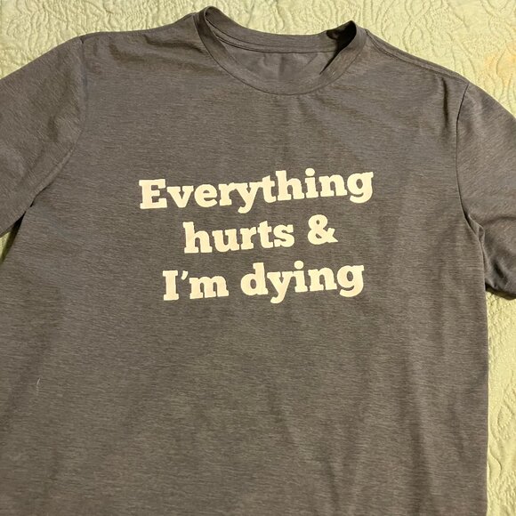 Other - Everything Hurts & I'm Dying ~ Size 2X